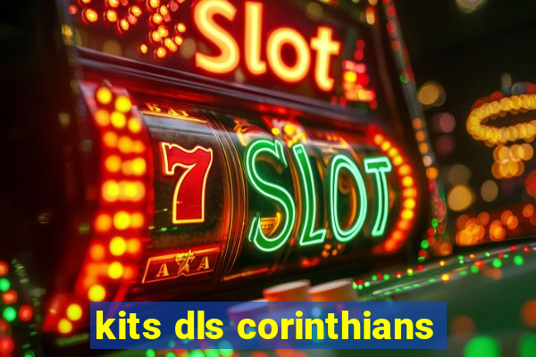 kits dls corinthians